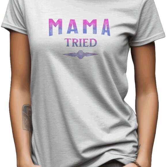 MAMA TRIED T-shirt | Unisex Tee - Picture 4 of 4